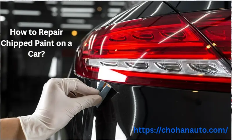 How to Repair Chipped Paint on a Car?
